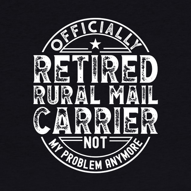 Retired Rural Mail Carrier by Stay Weird